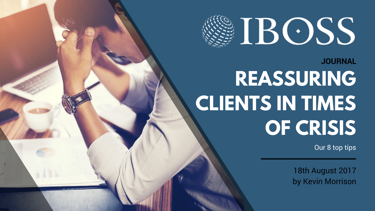 Reassuring Clients in Times of Crisis