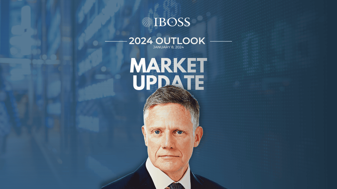 IBOSS Weekly Market Update | 2024 Outlook