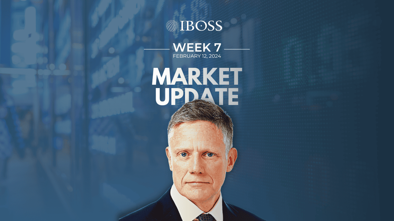 IBOSS Weekly Market Update | February 12, 2024
